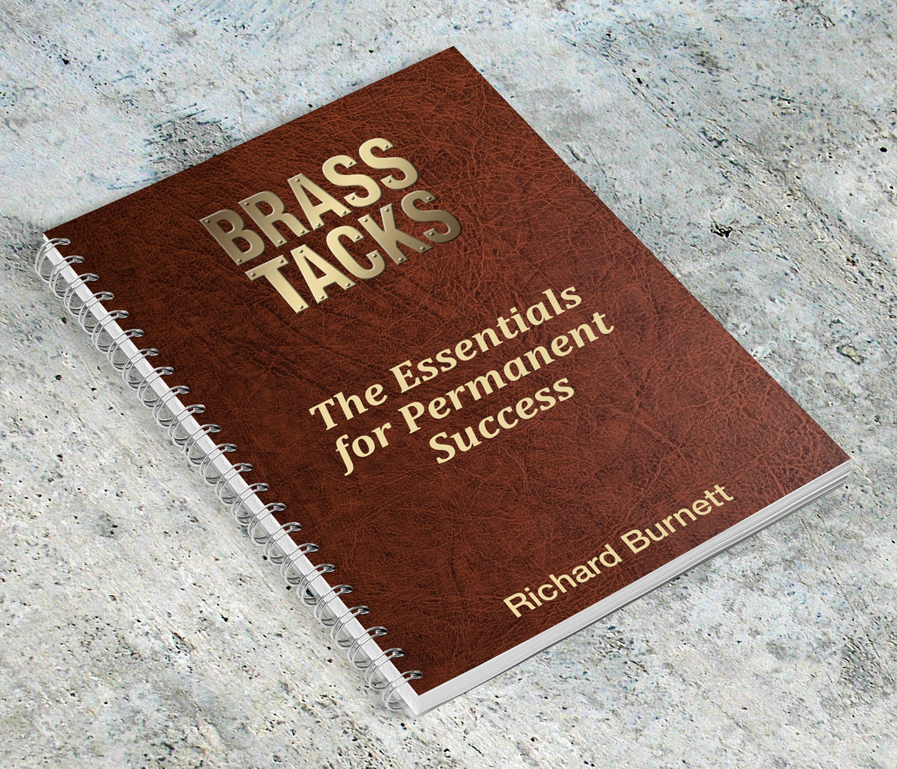 Book entitled Brass Tacks - The Essentials for Permanent Success